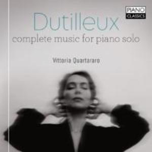 Dutilleux:Complete Music For Piano Solo