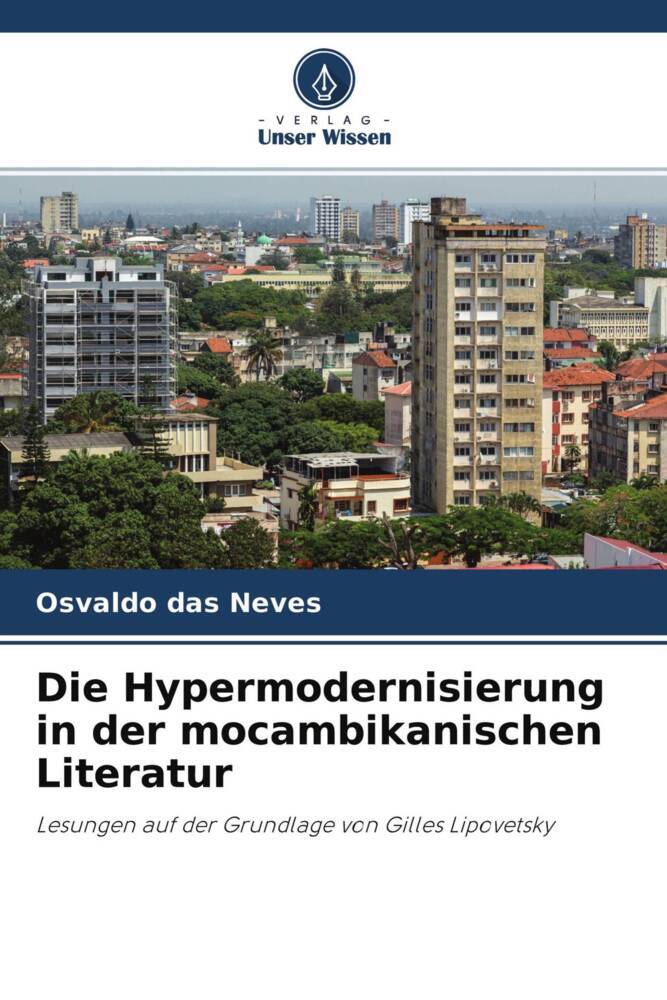 Die Hypermodernisierung in der mocambikanischen Literatur