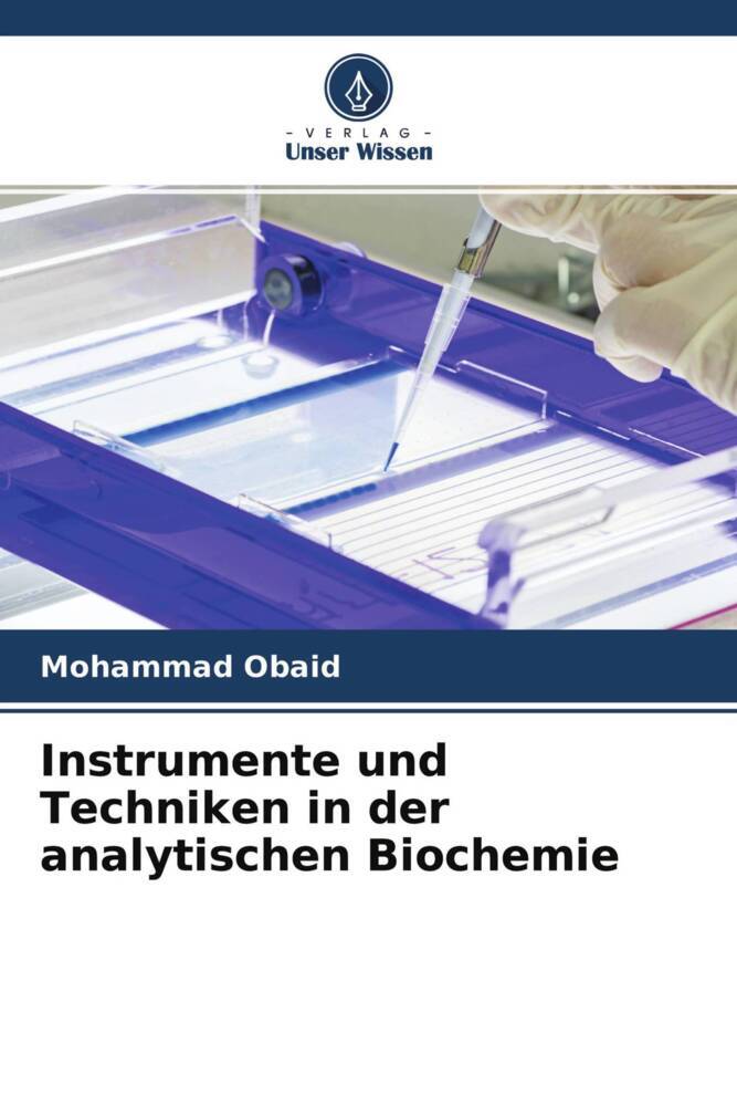Instrumente und Techniken in der analytischen Biochemie