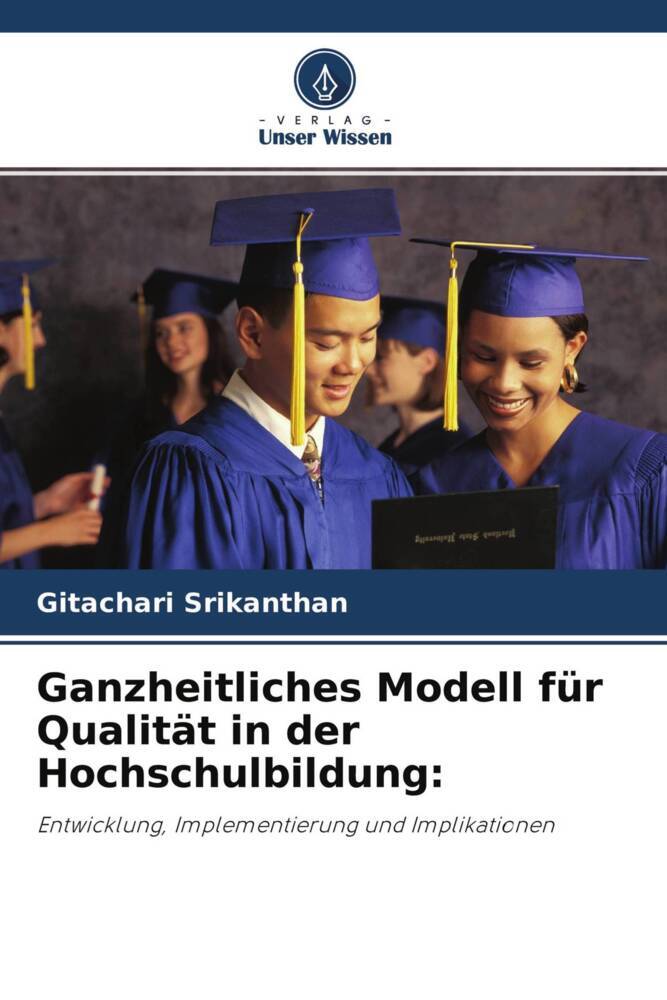 Ganzheitliches Modell für Qualität in der Hochschulbildung: