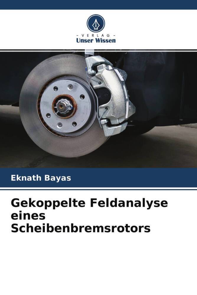 Gekoppelte Feldanalyse eines Scheibenbremsrotors
