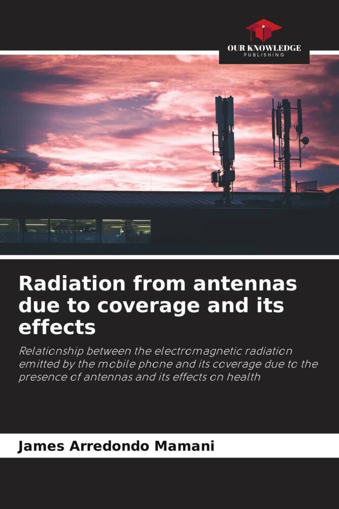 Radiation from antennas due to coverage and its effects
