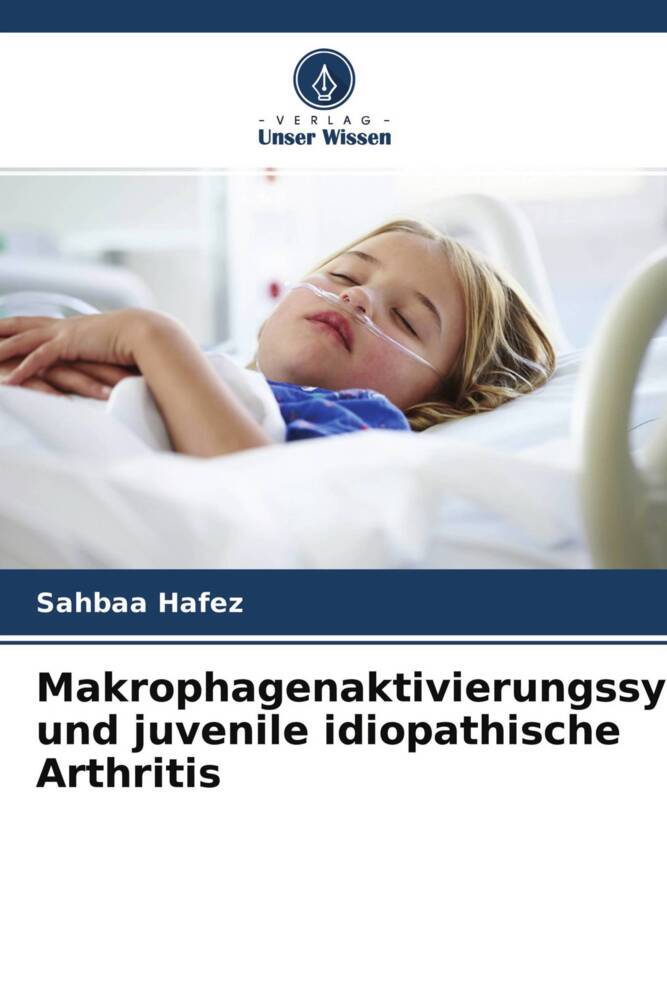 Makrophagenaktivierungssyndrom und juvenile idiopathische Arthritis
