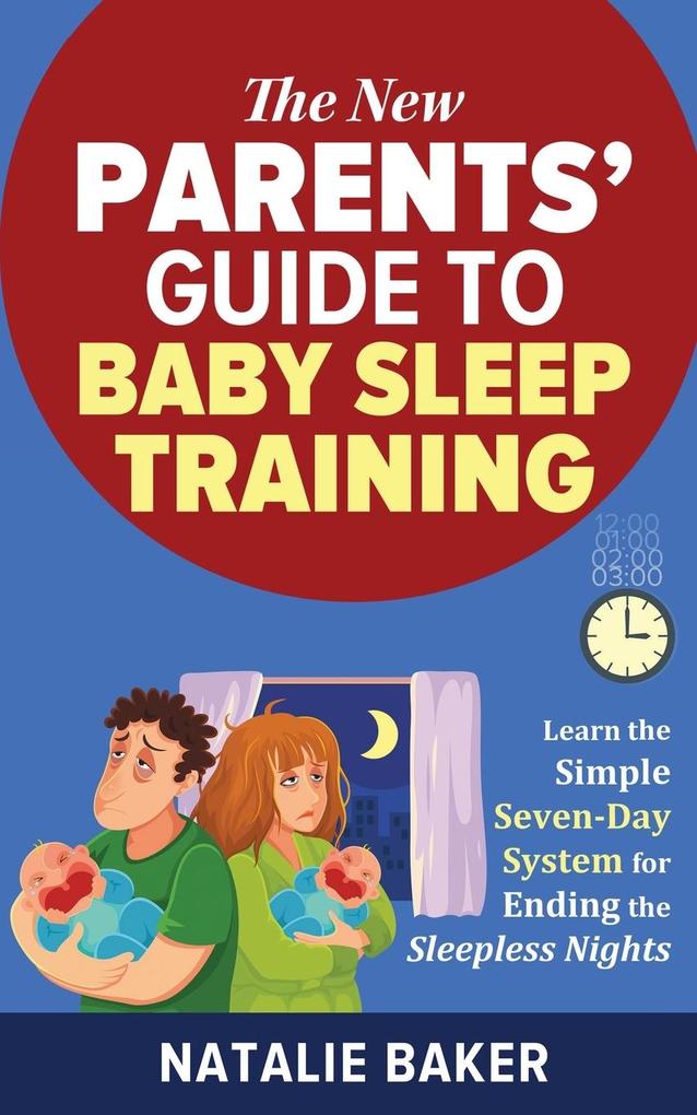 The New Parents‘ Guide to Baby Sleep Training