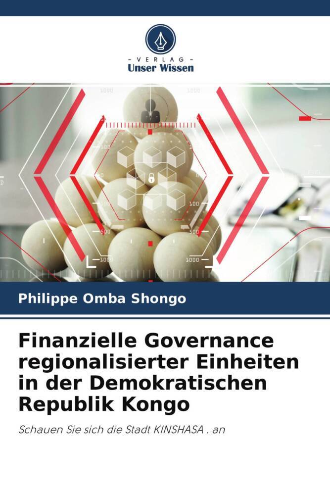 Finanzielle Governance regionalisierter Einheiten in der Demokratischen Republik Kongo