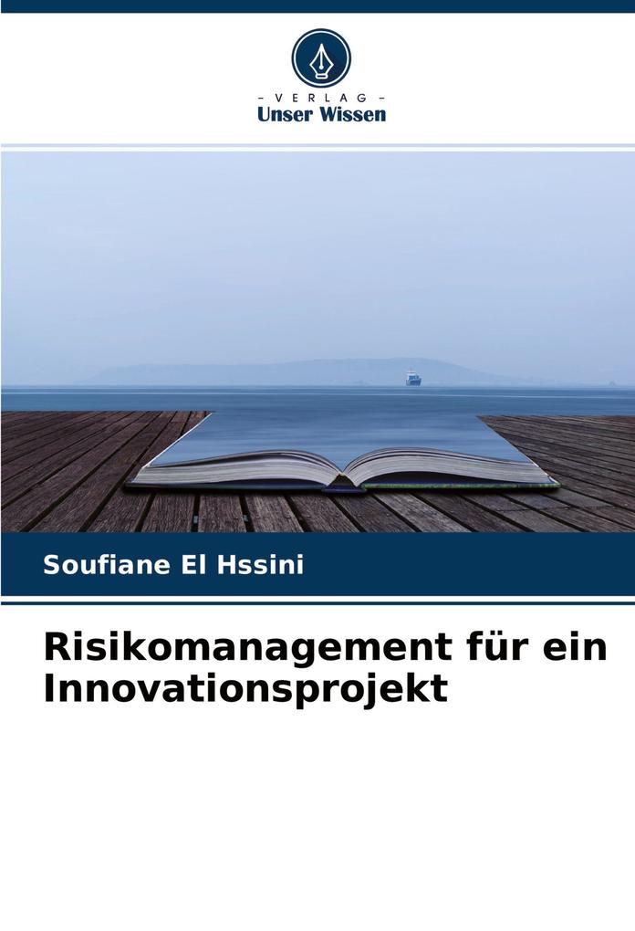 Risikomanagement für ein Innovationsprojekt