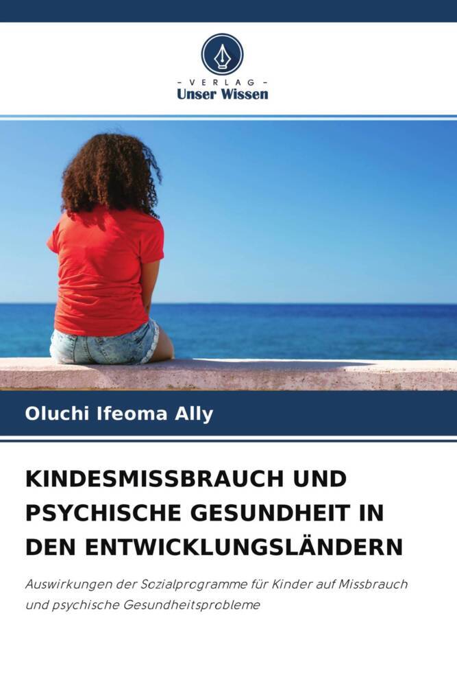 KINDESMISSBRAUCH UND PSYCHISCHE GESUNDHEIT IN DEN ENTWICKLUNGSLÄNDERN