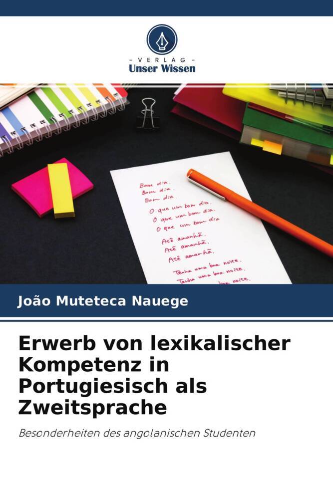 Erwerb von lexikalischer Kompetenz in Portugiesisch als Zweitsprache