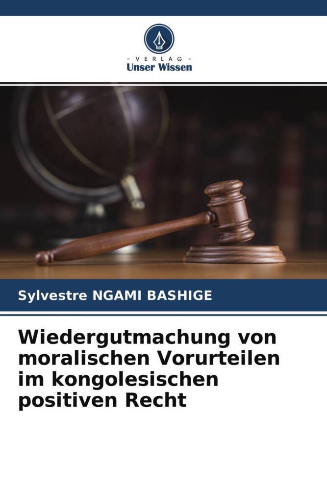 Wiedergutmachung von moralischen Vorurteilen im kongolesischen positiven Recht
