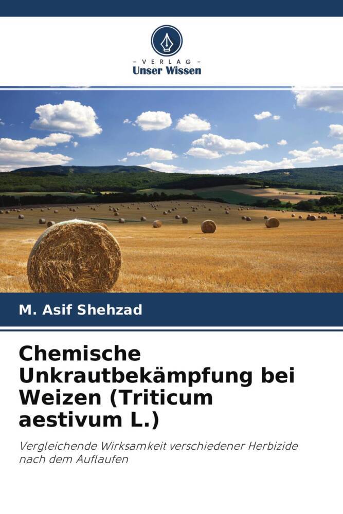 Chemische Unkrautbekämpfung bei Weizen (Triticum aestivum L.)