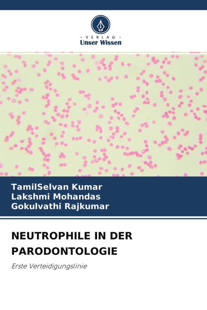 NEUTROPHILE IN DER PARODONTOLOGIE