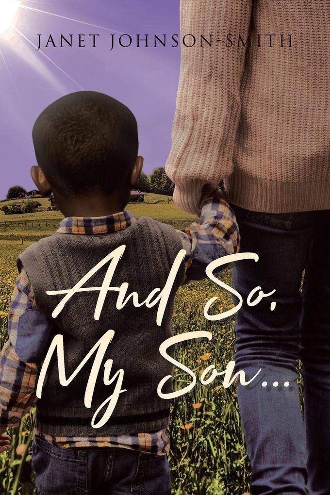 And So My Son...