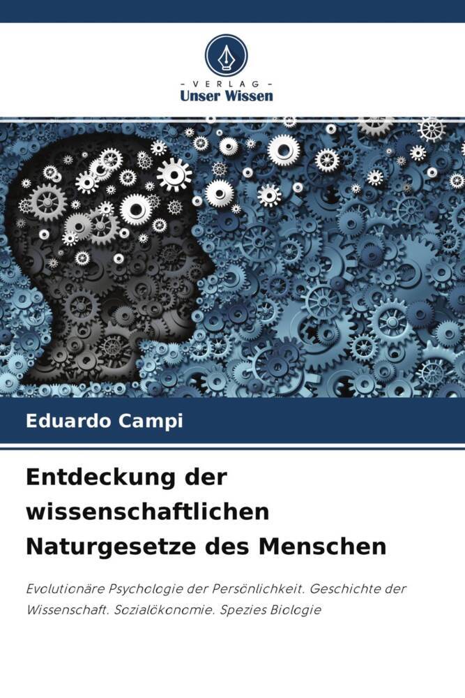 Entdeckung der wissenschaftlichen Naturgesetze des Menschen