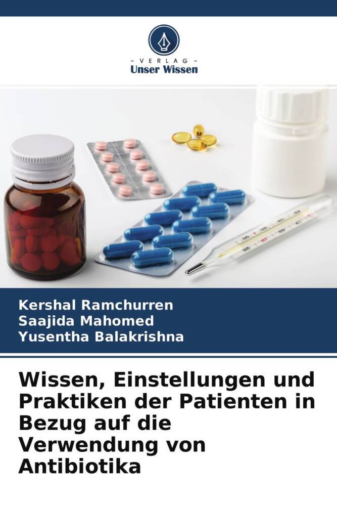 Wissen Einstellungen und Praktiken der Patienten in Bezug auf die Verwendung von Antibiotika