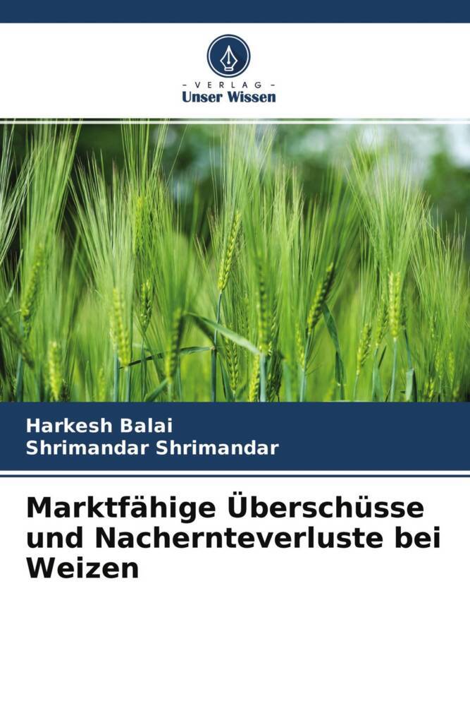 Marktfähige Überschüsse und Nachernteverluste bei Weizen