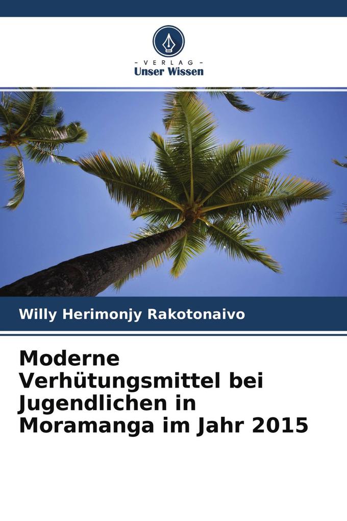 Moderne Verhütungsmittel bei Jugendlichen in Moramanga im Jahr 2015
