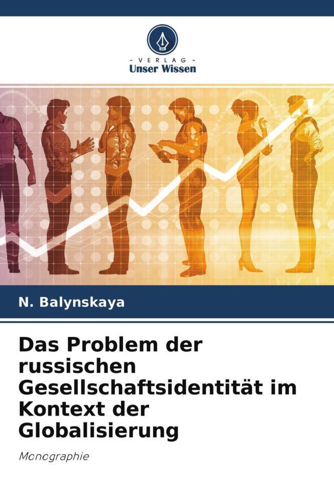 Das Problem der russischen Gesellschaftsidentität im Kontext der Globalisierung