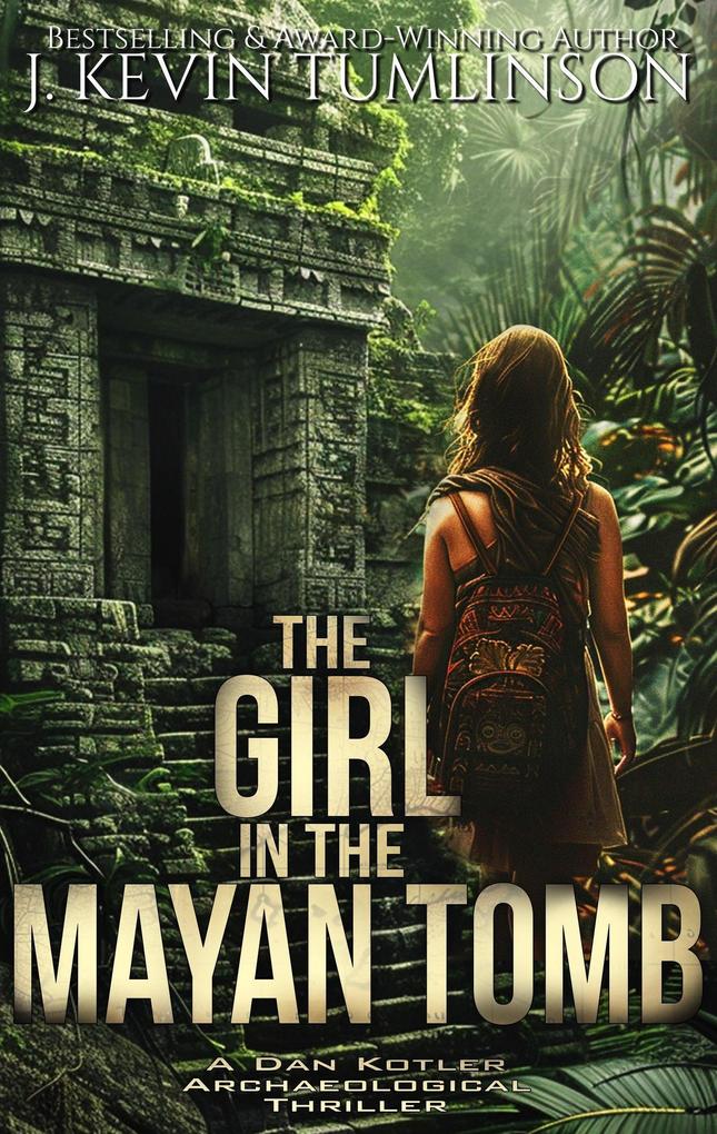 The Girl in the Mayan Tomb (Dan Kotler #4)