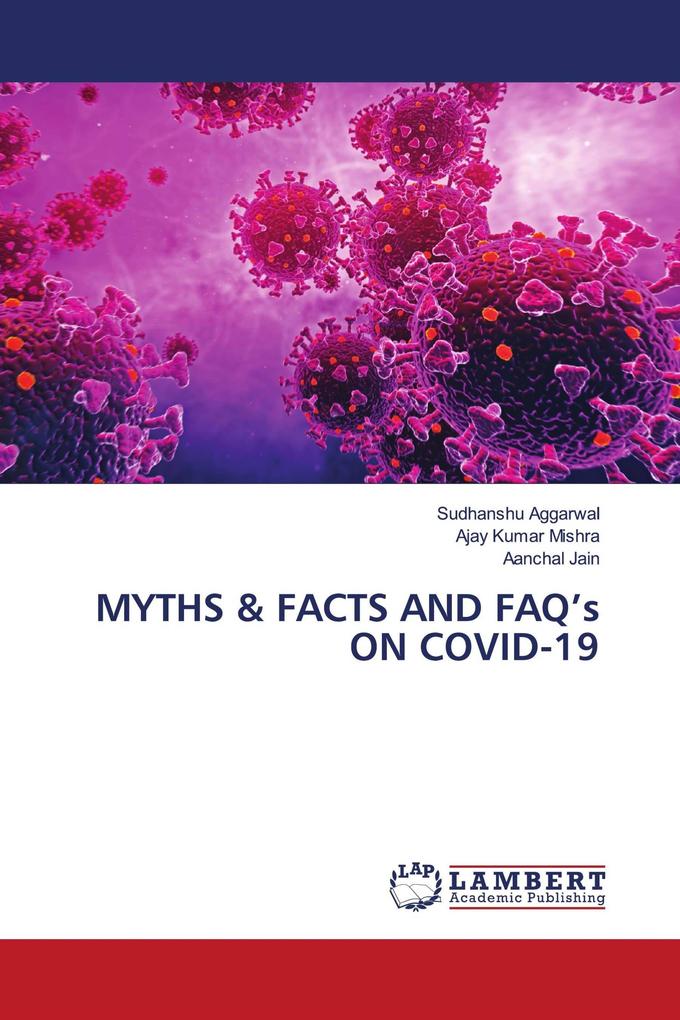 MYTHS & FACTS AND FAQ's ON COVID-19