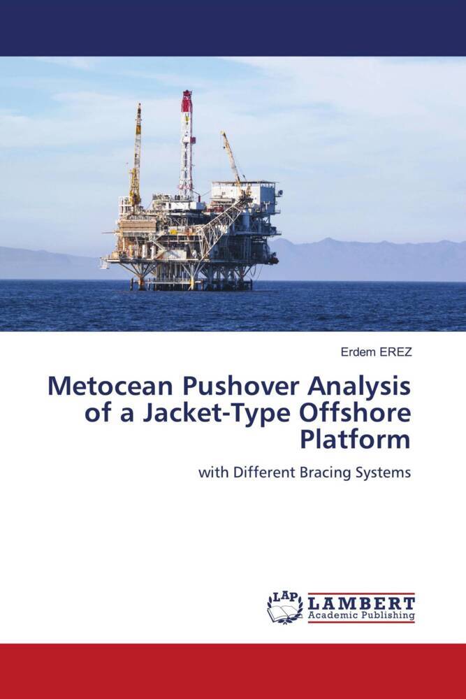 Metocean Pushover Analysis of a Jacket-Type Offshore Platform