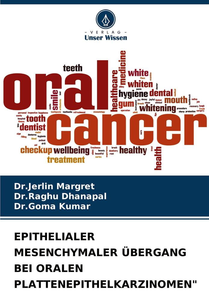 EPITHELIALER MESENCHYMALER ÜBERGANG BEI ORALEN PLATTENEPITHELKARZINOMEN'