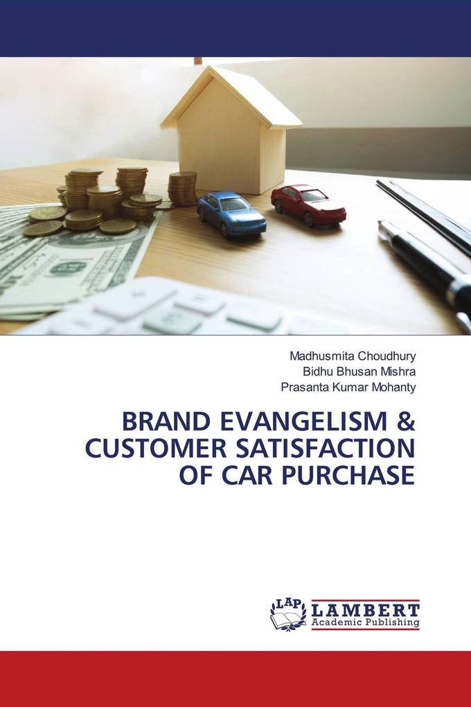 BRAND EVANGELISM & CUSTOMER SATISFACTION OF CAR PURCHASE