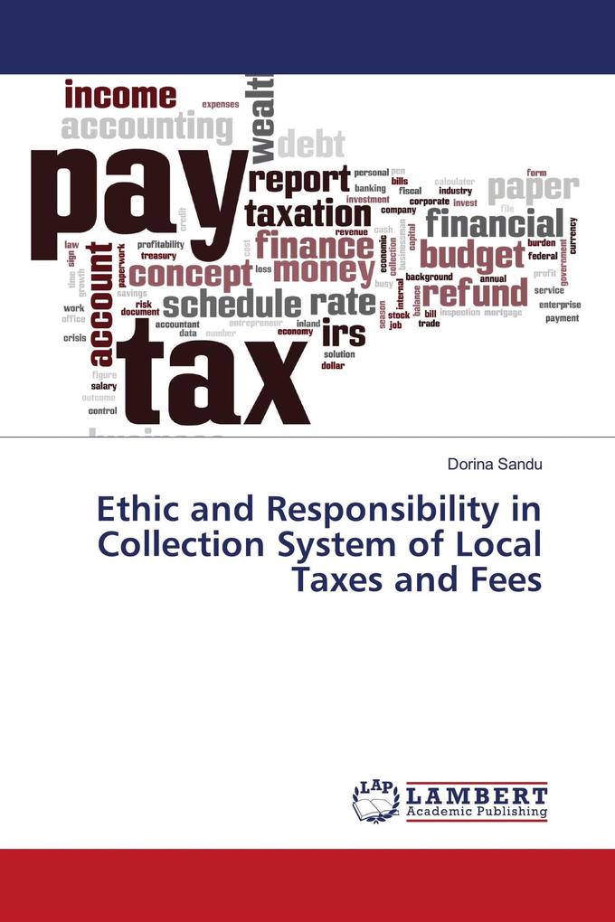 Ethic and Responsibility in Collection System of Local Taxes and Fees