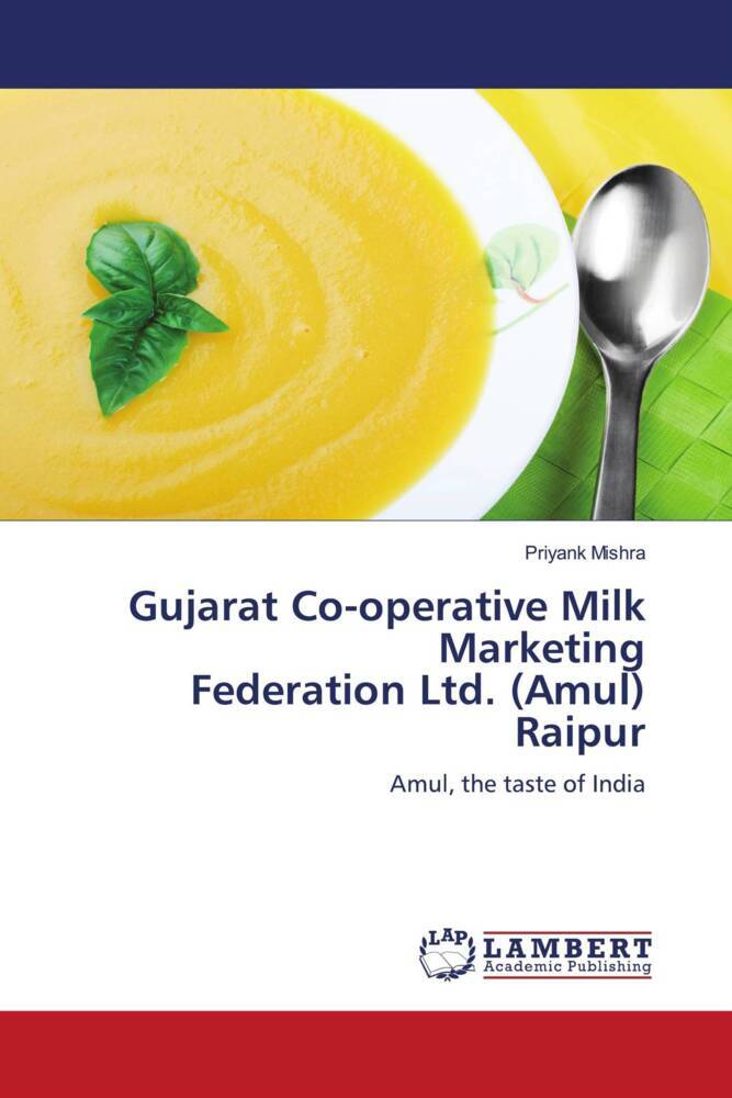 Gujarat Co-operative Milk Marketing Federation Ltd. (Amul) Raipur
