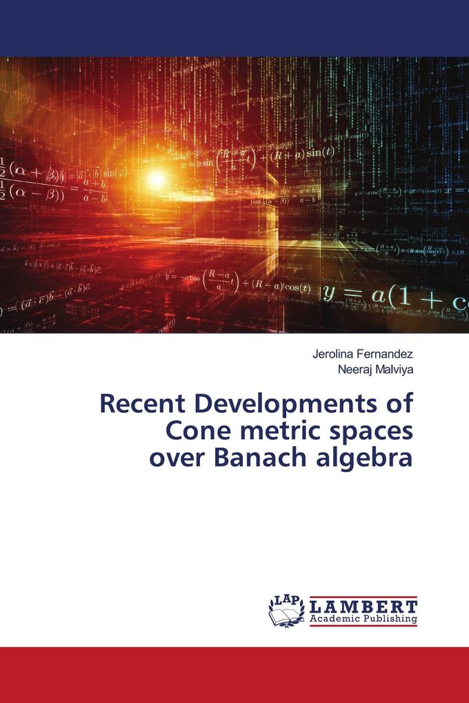 Recent Developments of Cone metric spaces over Banach algebra