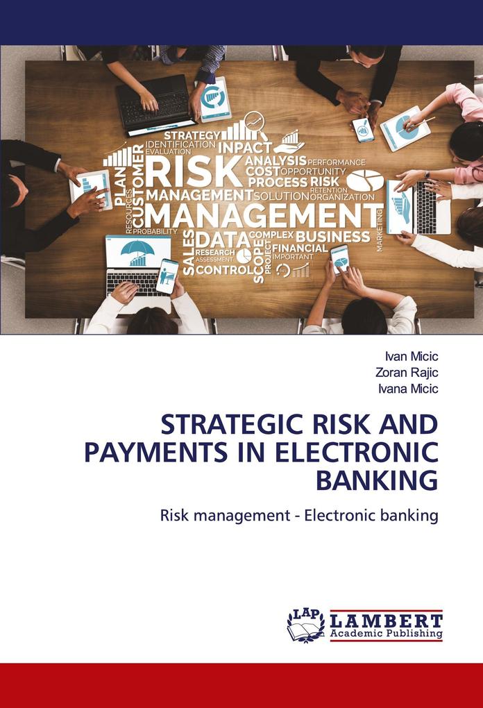 STRATEGIC RISK AND PAYMENTS IN ELECTRONIC BANKING