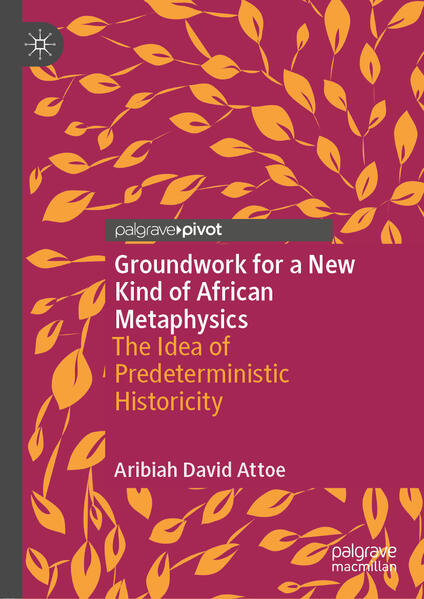 Groundwork for a New Kind of African Metaphysics