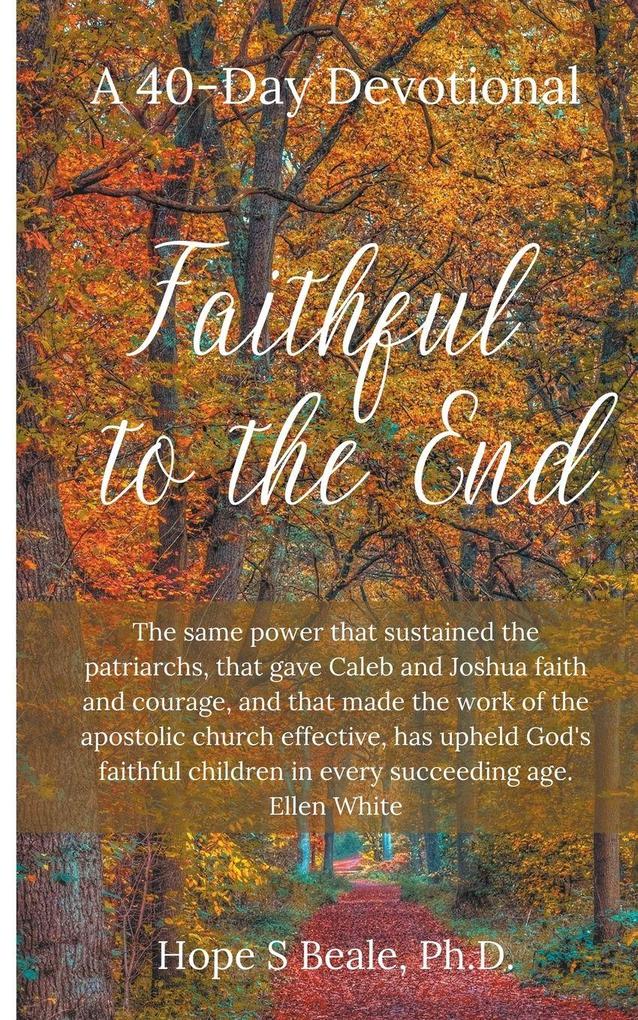 Faithful to the End