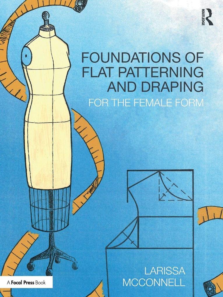 Foundations of Flat Patterning and Draping