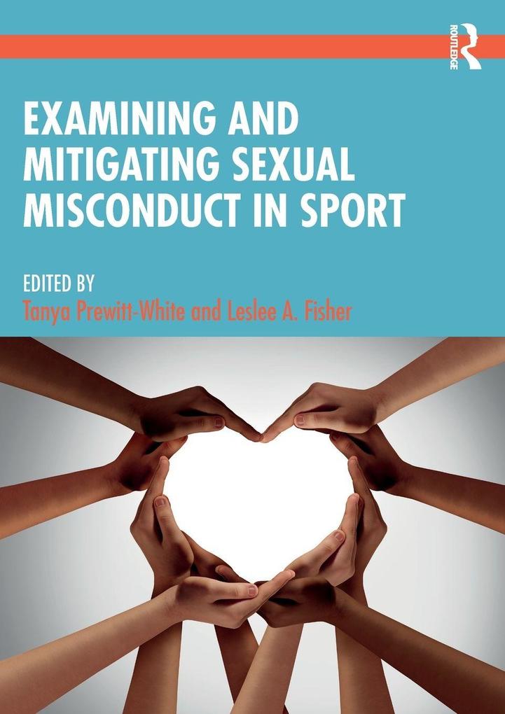 Examining and Mitigating Sexual Misconduct in Sport