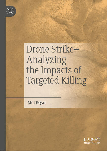 Drone StrikeAnalyzing the Impacts of Targeted Killing
