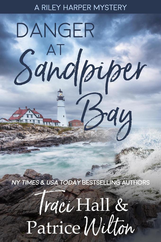 Danger at Sandpiper Bay (A Riley Harper Mystery #2)