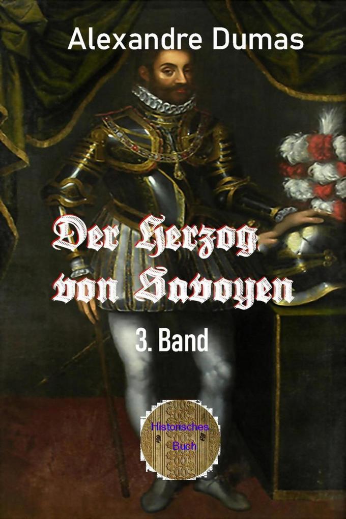 Der Herzog von Savoyen 3. Band