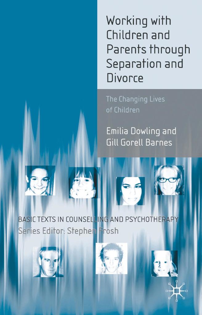 Working with Children and Parents through Separation and Divorce