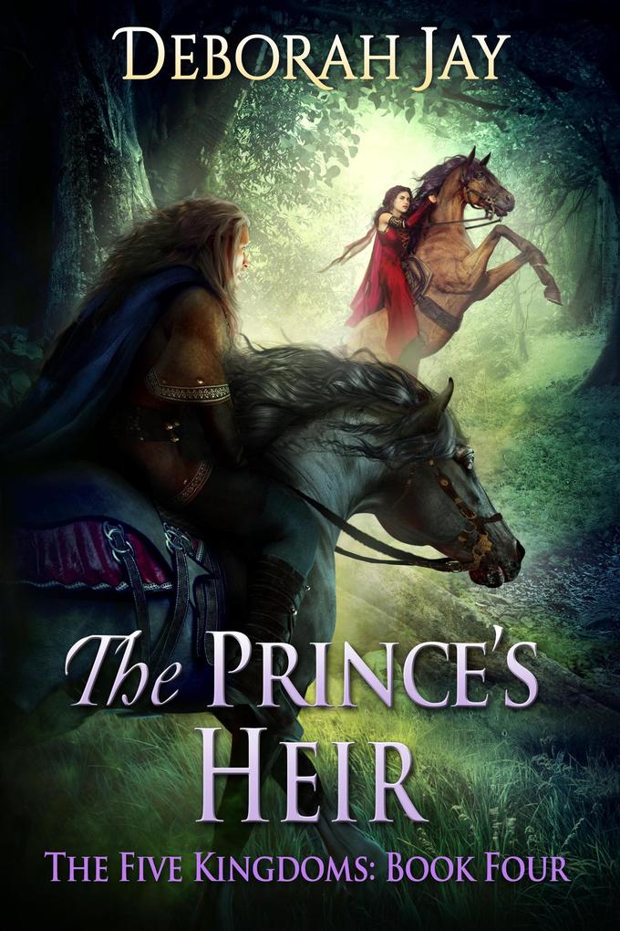 The Prince‘s Heir (The Five Kingdoms #4)