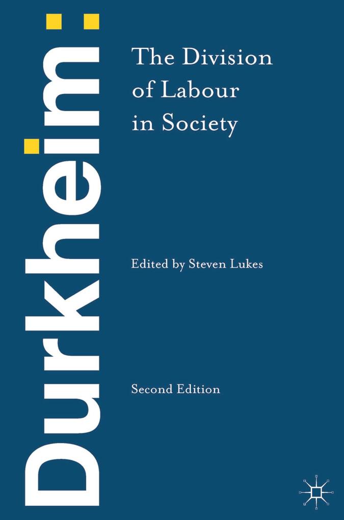 Durkheim: The Division of Labour in Society - Emile Durkheim