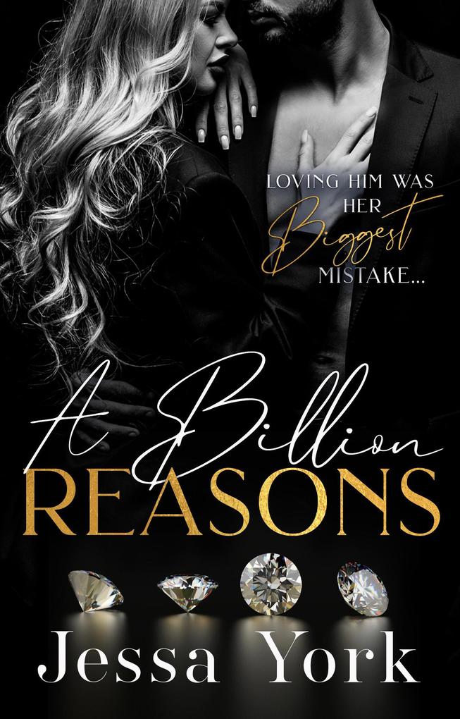 A Billion Reasons: A Dark Billionaire Mafia Romance (The Rosetti Crime Family #3)