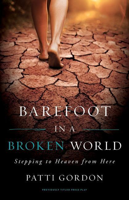 Barefoot in a Broken World