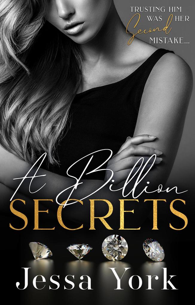 A Billion Secrets: A Dark Billionaire Mafia Romance (The Rosetti Crime Family #2)