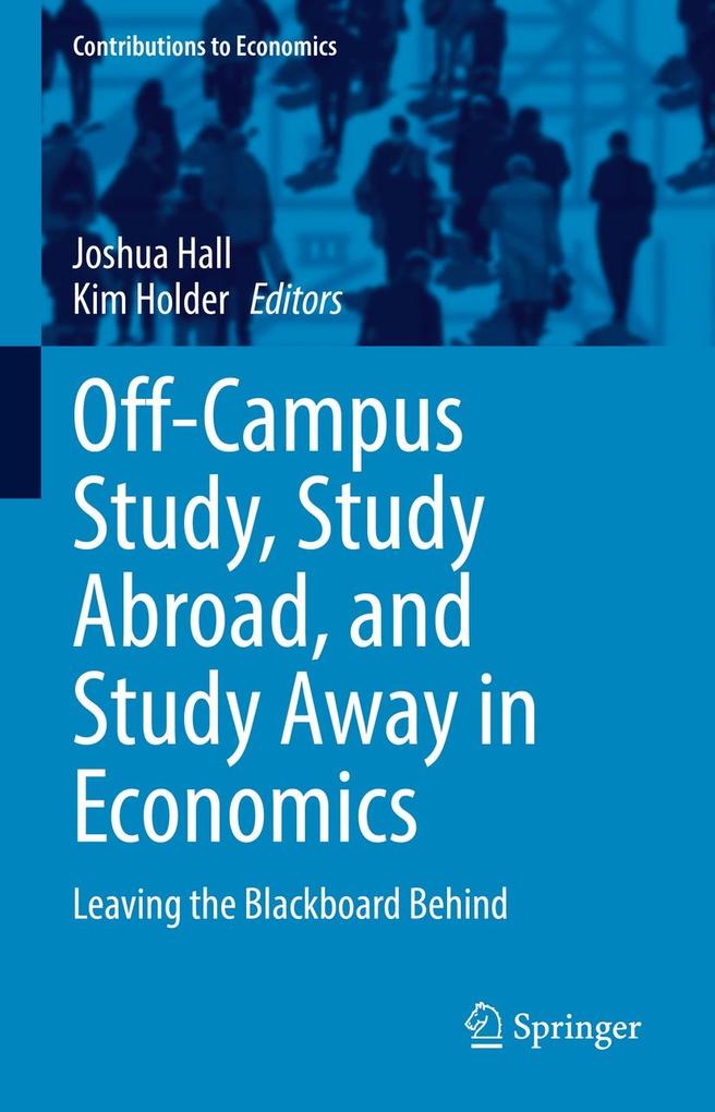 Off-Campus Study Study Abroad and Study Away in Economics