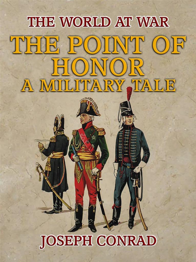 The Point of Honor A Military Tale
