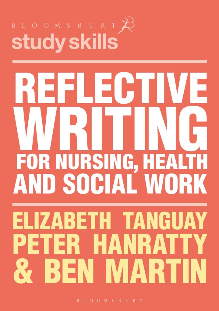 Reflective Writing for Nursing Health and Social Work