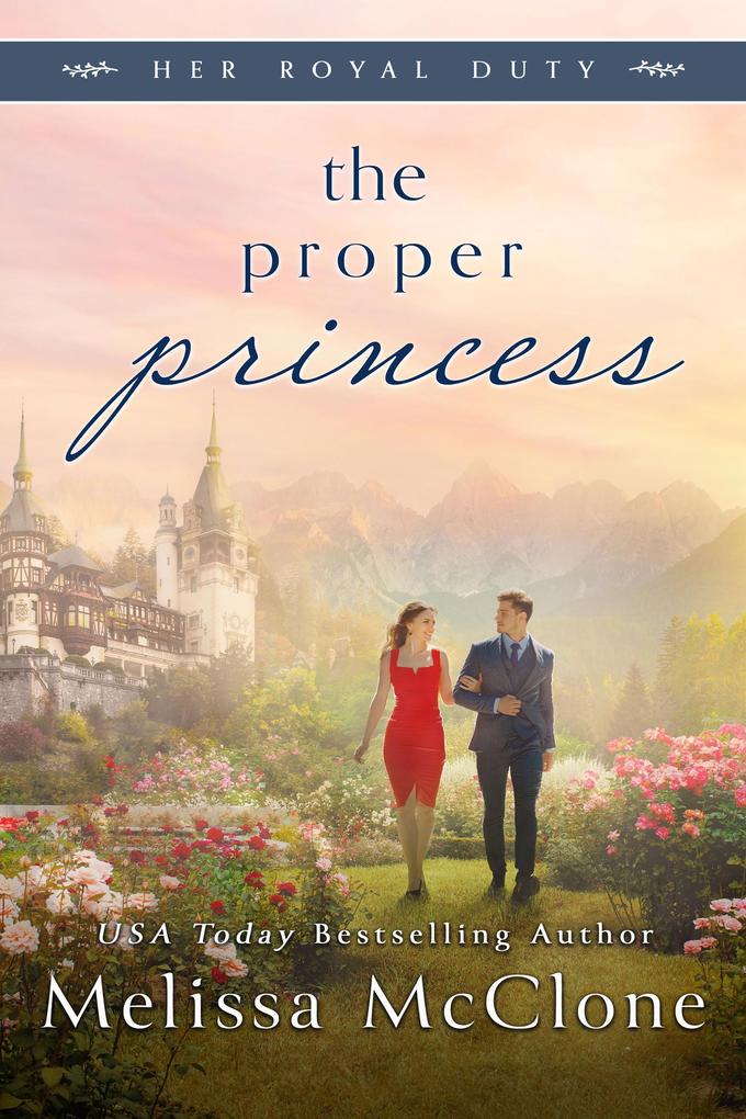 The Proper Princess (Her Royal Duty #4)