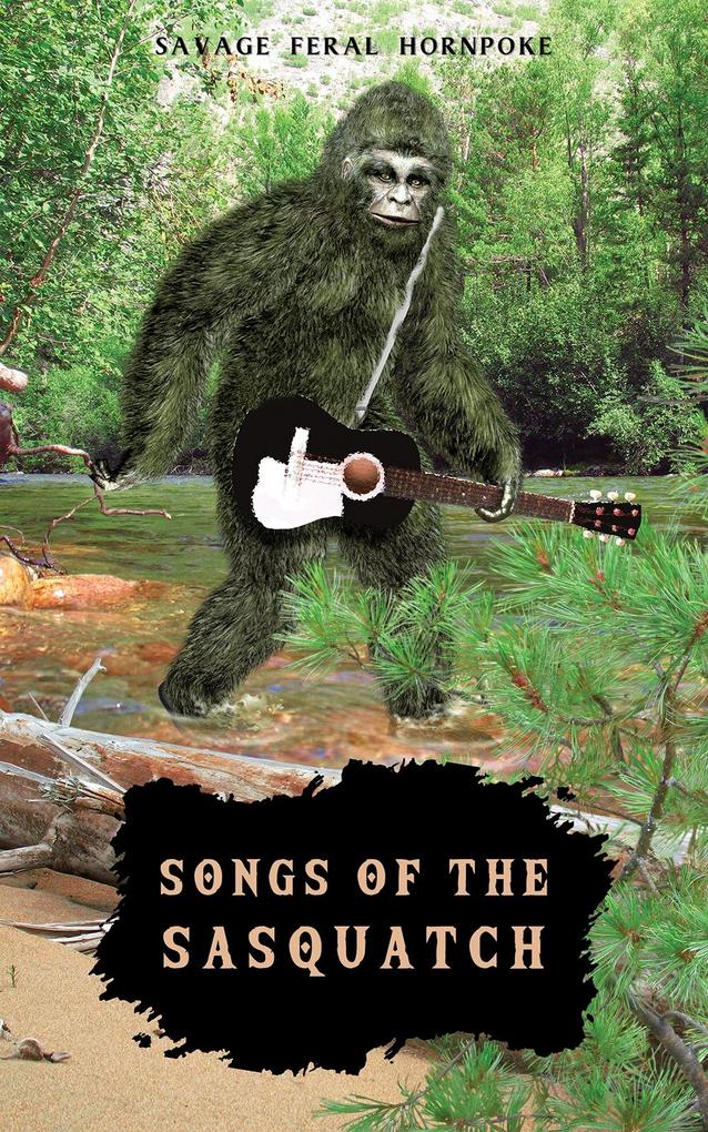 Songs of the Sasquatch