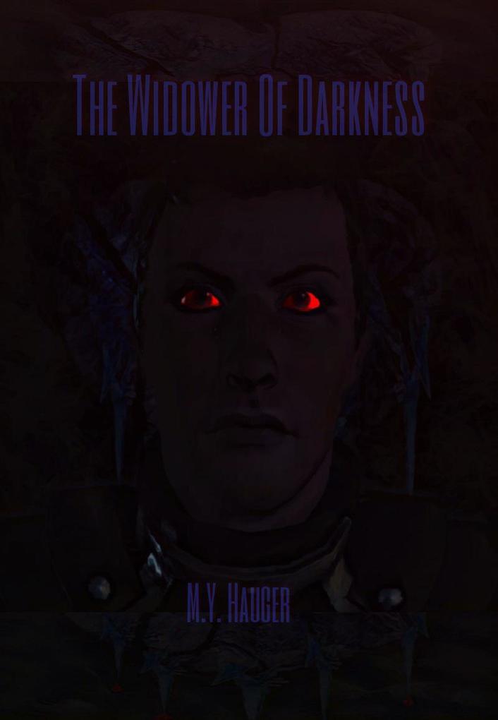 The Widower Of Darkness