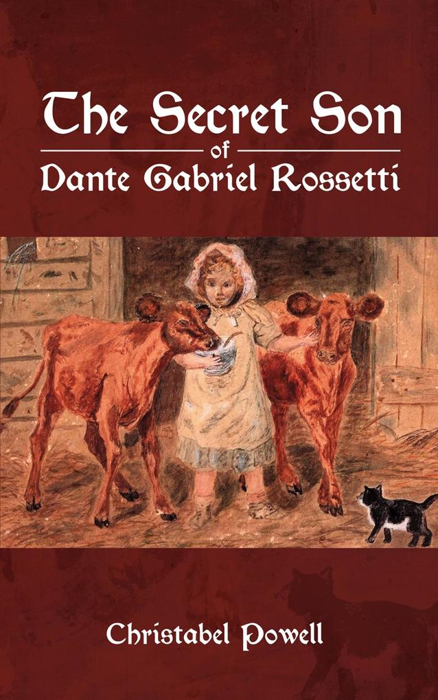 Secret Son of Dante Gabriel Rossetti